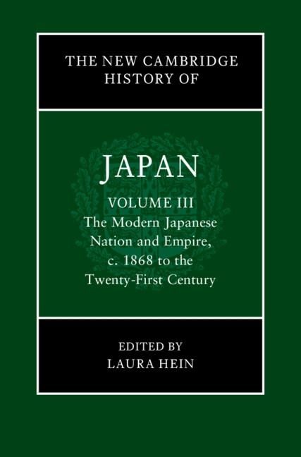 Produktbild: New Cambridge History of Japan: Volume 3, The Modern Japanese Nation and Empire, c.1868 to the Twenty-First Century