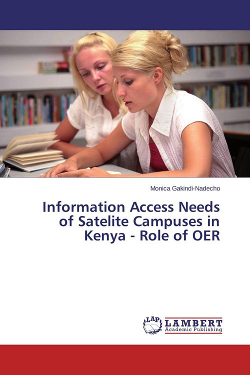 Produktbild: Information Access Needs of Satelite Campuses in Kenya - Role of OER