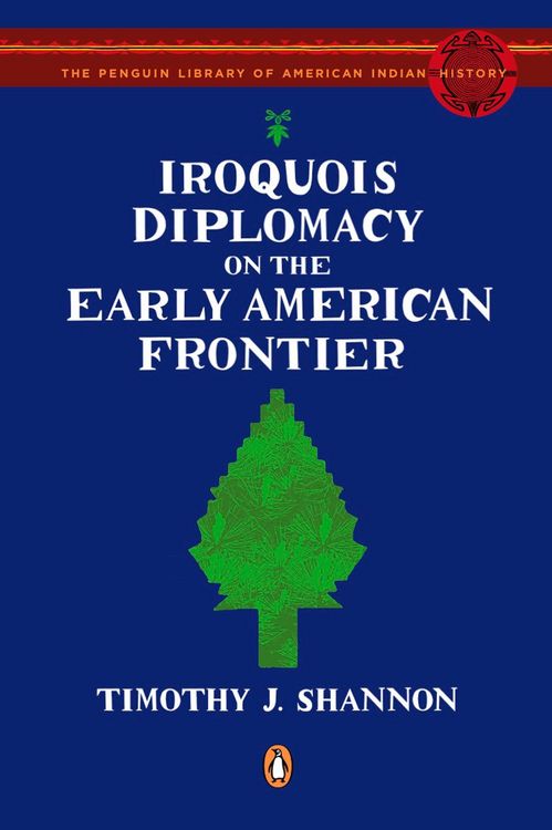 Produktbild: Iroquois Diplomacy on the Early American Frontier