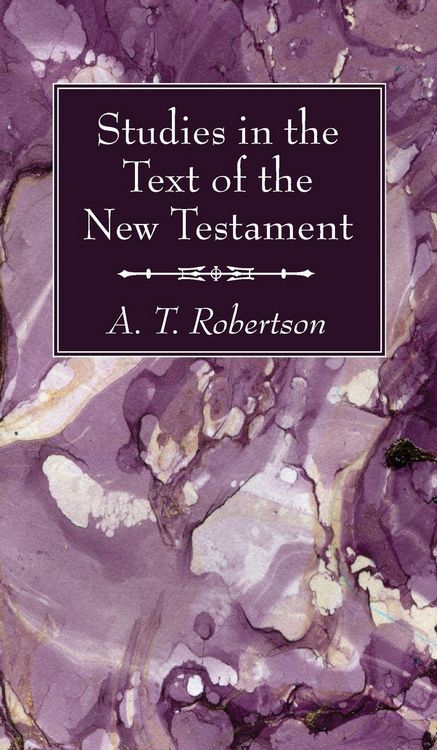 Produktbild: Studies in the Text of the New Testament