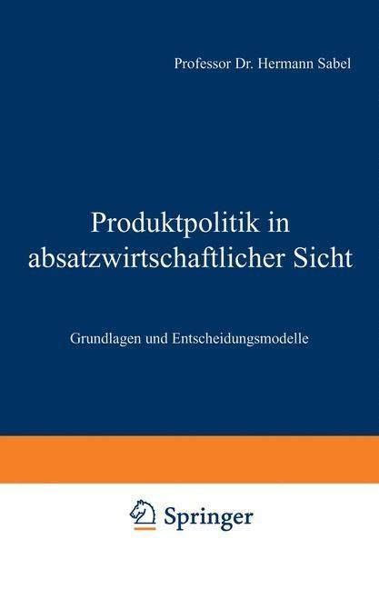 Produktbild: Produktpolitik in absatzwirtschaftlicher Sicht