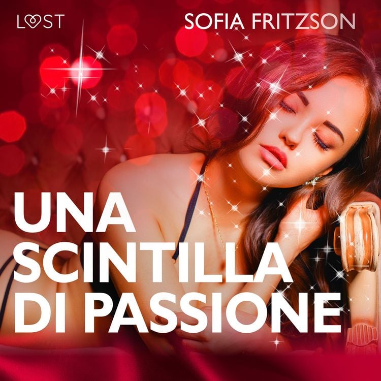Produktbild: Una scintilla di passione - Racconto erotico
