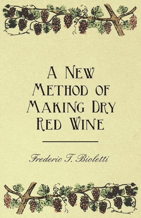 Produktbild: A New Method of Making Dry Red Wine