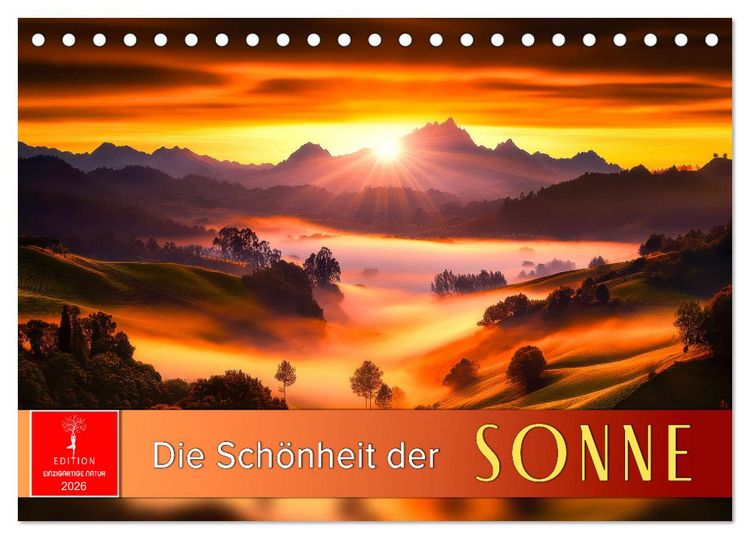 Produktbild: Die Sch&ouml;nheit der Sonne (Tischkalender 2026 DIN A5 quer), CALVENDO Monatskalender