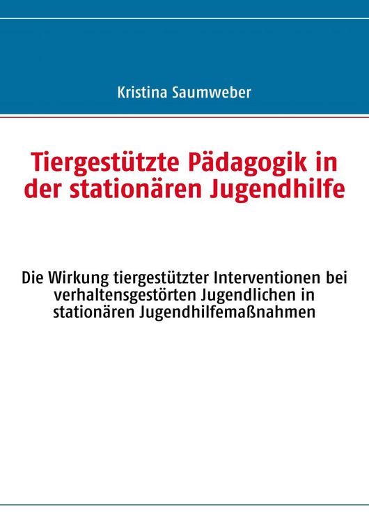Produktbild: Tiergest&uuml;tzte P&auml;dagogik in der station&auml;ren Jugendhilfe