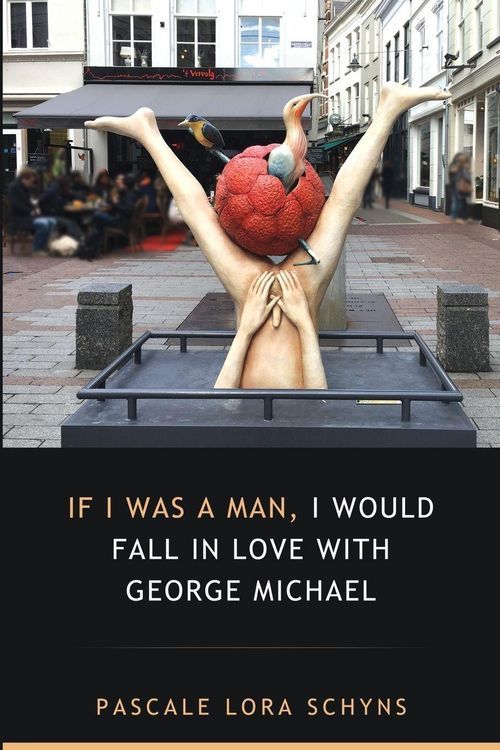 Produktbild: If I was a man, I would fall in love with George Michael