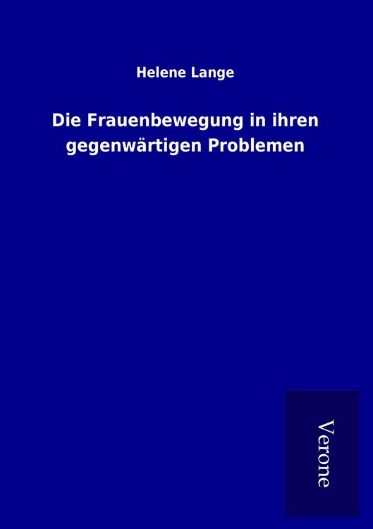 Produktbild: Die Frauenbewegung in ihren gegenw&auml;rtigen Problemen