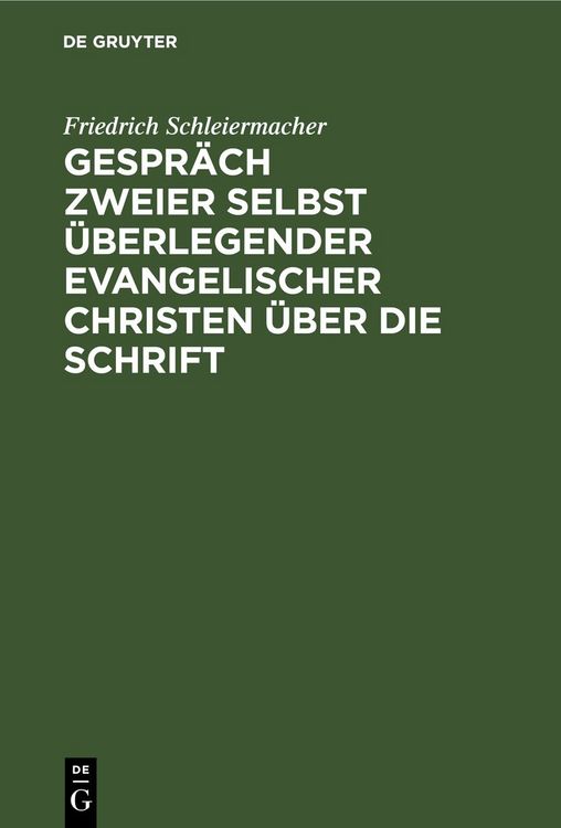 Produktbild: Gespr&auml;ch zweier selbst &uuml;berlegender evangelischer Christen &uuml;ber die Schrift