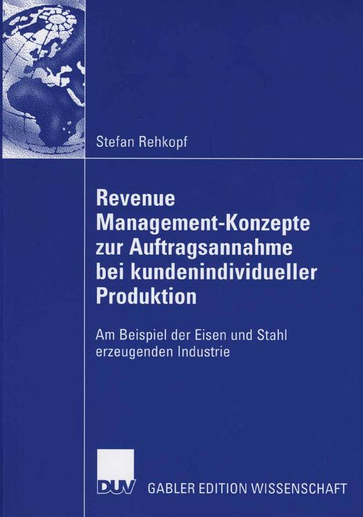 Produktbild: Revenue Management-Konzepte zur Auftragsannahme bei kundenindividueller Produktion