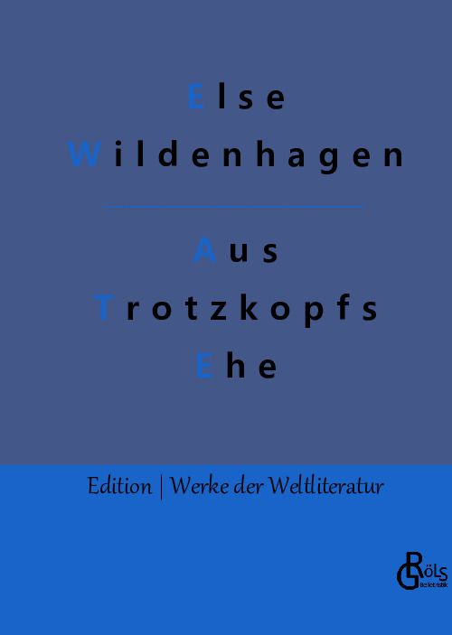 Produktbild: Aus Trotzkopfs Ehe