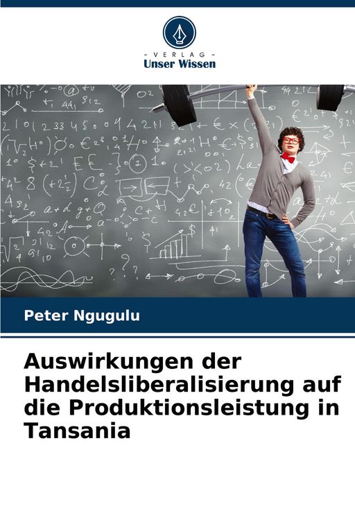 Produktbild: Auswirkungen der Handelsliberalisierung auf die Produktionsleistung in Tansania