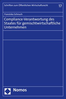 Produktbild: Compliance-Verantwortung des Staates f&uuml;r gemischtwirtschaftliche Unternehmen