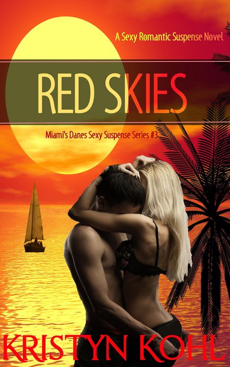 Produktbild: Red Skies (Miami's Danes - Sexy Suspense Series, #3)