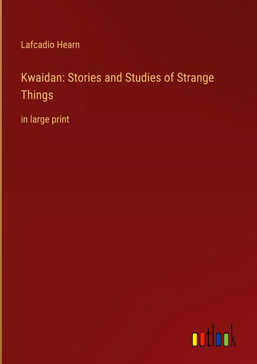 Produktbild: Kwaidan: Stories and Studies of Strange Things