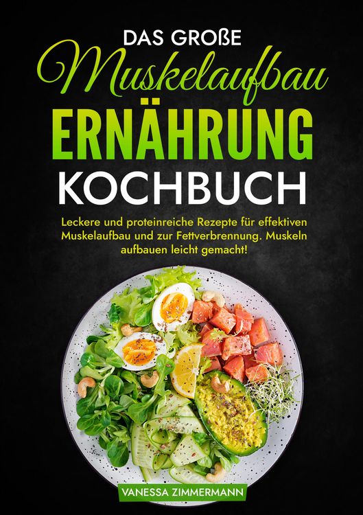 Produktbild: Das gro&szlig;e Muskelaufbau Ern&auml;hrung Kochbuch