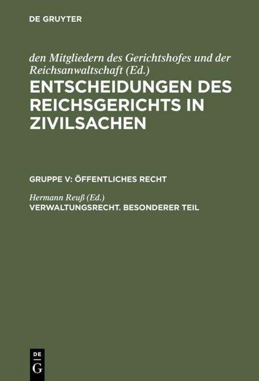 Produktbild: Entscheidungen des Reichsgerichts in Zivilsachen. &Ouml;ffentliches Recht / Verwaltungsrecht. Besonderer Teil