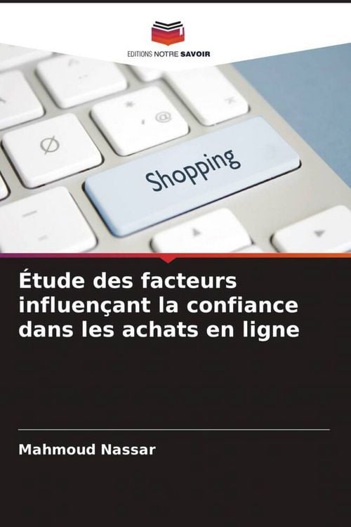 Produktbild: &Eacute;tude des facteurs influen&ccedil;ant la confiance dans les achats en ligne