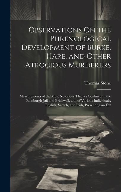 Produktbild: Observations On the Phrenological Development of Burke, Hare, and Other Atrocious Murderers