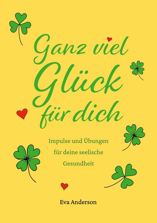 Produktbild: Ganz viel Gl&uuml;ck f&uuml;r dich