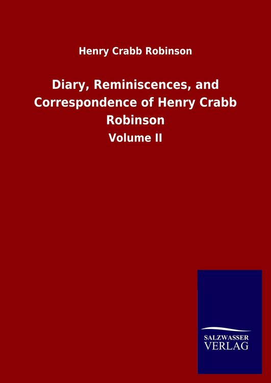 Produktbild: Diary, Reminiscences, and Correspondence of Henry Crabb Robinson