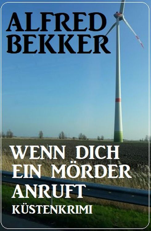 Produktbild: Wenn dich ein M&ouml;rder anruft: K&uuml;stenkrimi