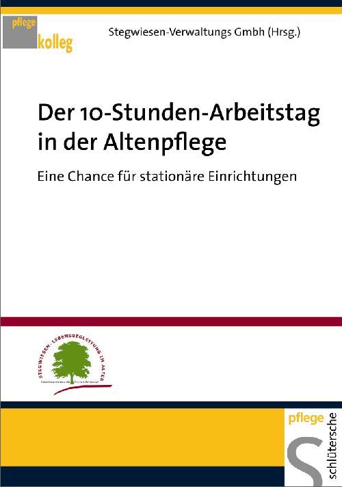 Produktbild: Der 10-Stunden-Arbeitstag in der Altenpflege