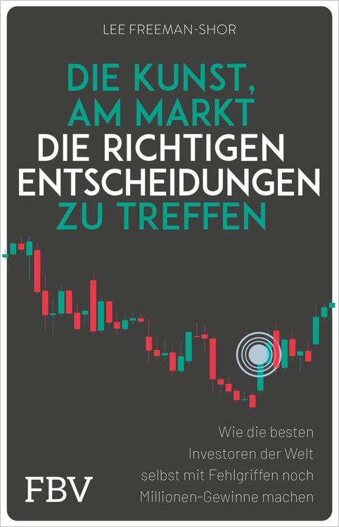 Produktbild: Die Kunst, am Markt die richtigen Entscheidungen zu treffen