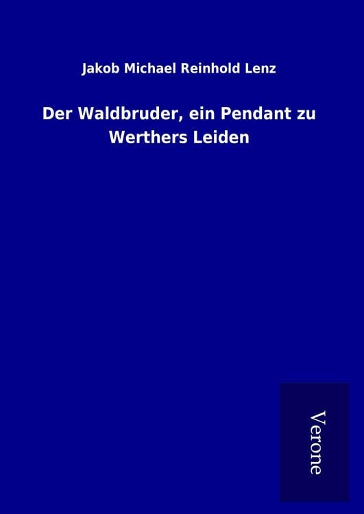 Produktbild: Der Waldbruder, ein Pendant zu Werthers Leiden