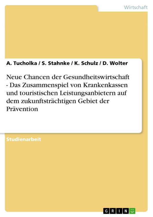 Produktbild: Neue Chancen der Gesundheitswirtschaft - Das Zusammenspiel von Krankenkassen und touristischen Leistungsanbietern auf dem zukunftstr&auml;chtigen Gebiet de