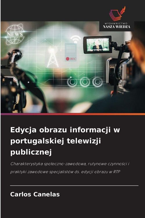 Produktbild: Edycja obrazu informacji w portugalskiej telewizji publicznej