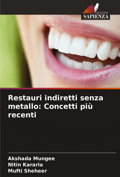 Produktbild: Restauri indiretti senza metallo: Concetti pi&ugrave; recenti