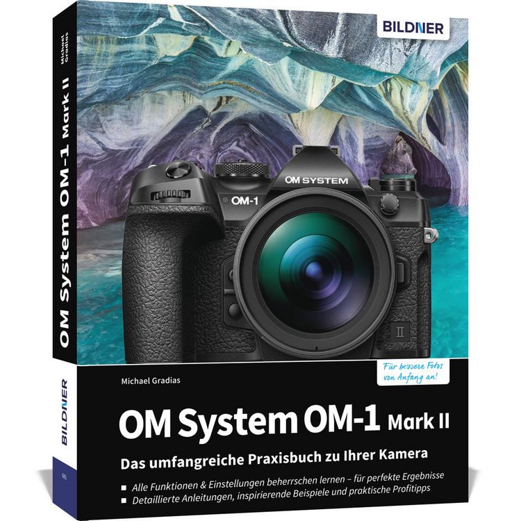 Produktbild: OM System OM-1 Mark II: Das umfangreiche Praxisbuch zu Ihrer Profi-Kamera