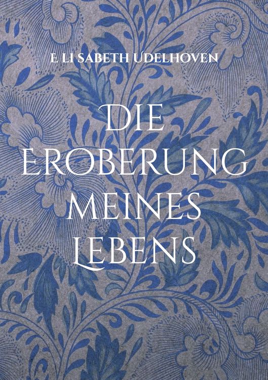 Produktbild: Die Eroberung meines Lebens