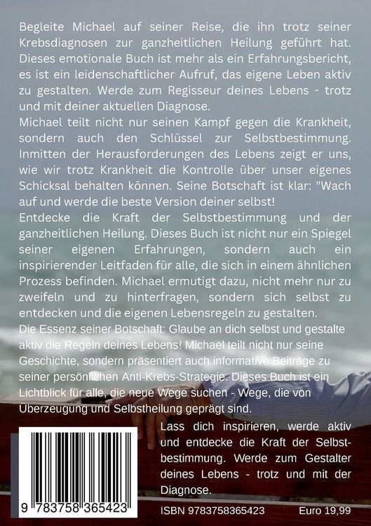 Produktbild: Ganzheitliche Heilung. Mein pers&ouml;nlicher Weg vom Krebs (zur&uuml;ck) ins Leben.