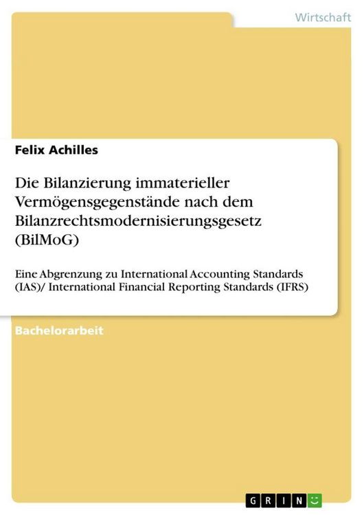 Produktbild: Die Bilanzierung immaterieller Verm&ouml;gensgegenst&auml;nde nach dem Bilanzrechtsmodernisierungsgesetz (BilMoG)