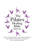 Produktbild: Cosby, M: The Pilates Healing Bible
