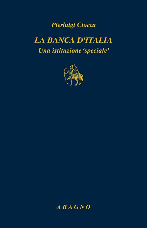 Produktbild: La Banca d'Italia. Un'istituzione &laquo;speciale&raquo;