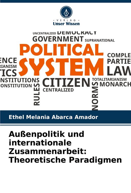 Produktbild: Au&szlig;enpolitik und internationale Zusammenarbeit: Theoretische Paradigmen