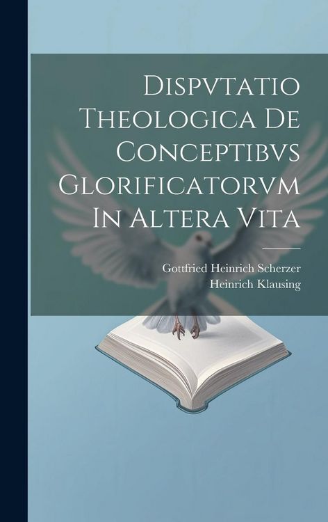 Produktbild: Dispvtatio Theologica De Conceptibvs Glorificatorvm In Altera Vita