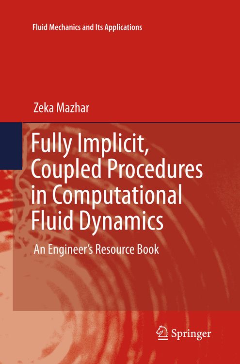 Produktbild: Fully Implicit, Coupled Procedures in Computational Fluid Dynamics
