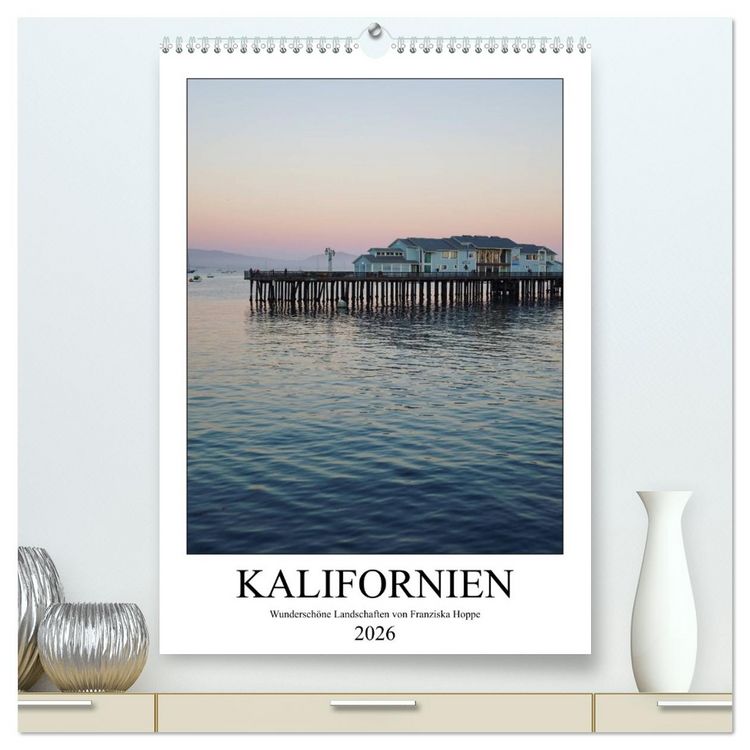 Produktbild: Kalifornien - wundersch&ouml;ne Landschaften (hochwertiger Premium Wandkalender 2026 DIN A2 hoch), Kunstdruck in Hochglanz