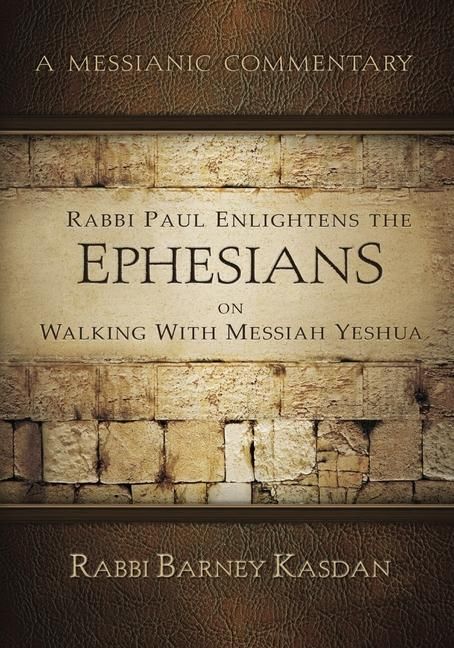 Produktbild: Rabbi Paul Enlightens the Ephesians on Walking with Messiah Yeshua
