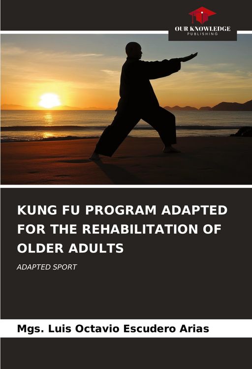 Produktbild: Kung Fu Program Adapted For The Rehabilitation Of Older Adults