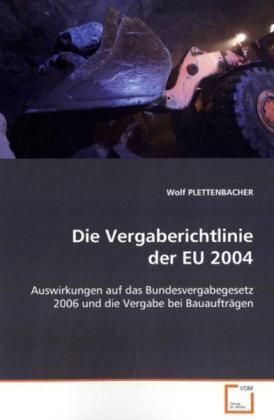 Produktbild: PLETTENBACHER, W: Die Vergaberichtlinie der EU 2004