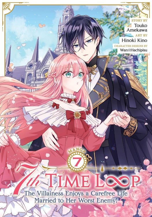 Produktbild: 7th Time Loop: The Villainess Enjoys a Carefree Life Married to Her Worst Enemy! (Manga) Vol. 7