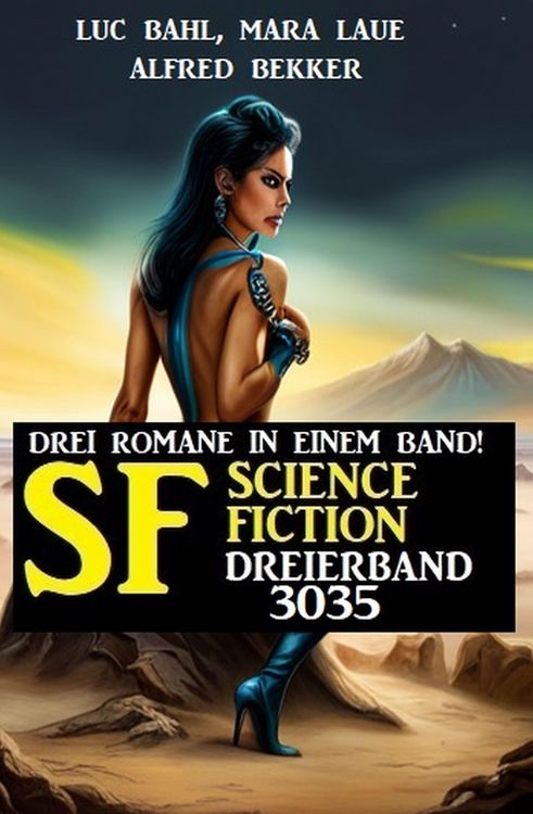 Produktbild: Science Fiction Dreierband 3035 - Drei Romane in einem Band!