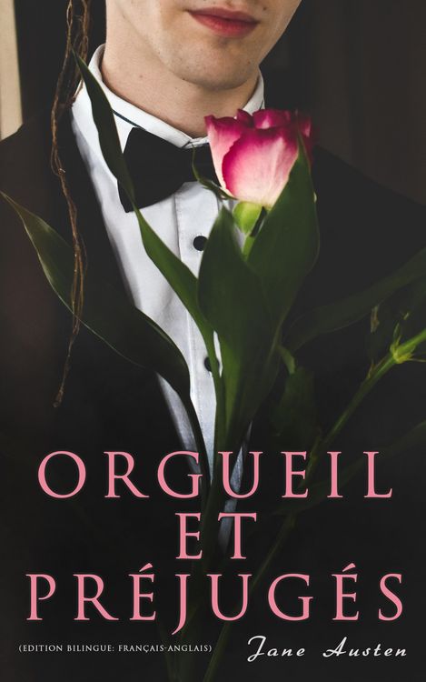 Produktbild: Orgueil et Pr&eacute;jug&eacute;s (Edition bilingue: fran&ccedil;ais-anglais)