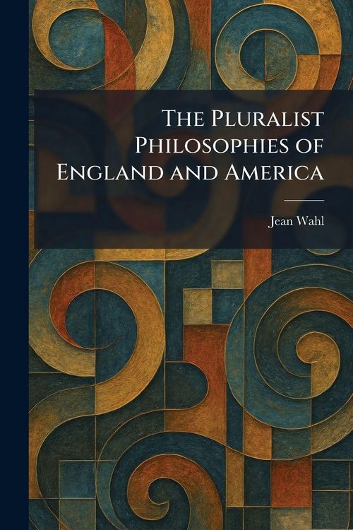 Produktbild: The Pluralist Philosophies of England and America