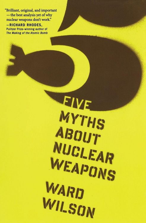 Produktbild: Five Myths about Nuclear Weapons