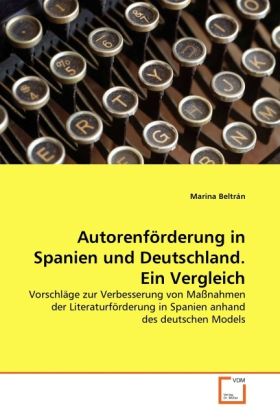 Produktbild: Beltr&aacute;n, M: Autorenf&ouml;rderung in Spanien und Deutschland. Ein